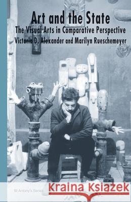 Art and the State: The Visual Arts in Comparative Perspective Alexander, V. 9781349522873 Palgrave MacMillan - książka