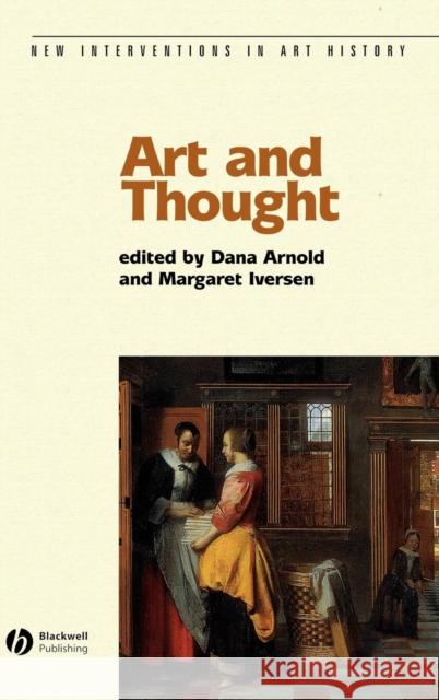 Art and Thought Dana Arnold Maggie Iversen 9780631227144 Blackwell Publishers - książka