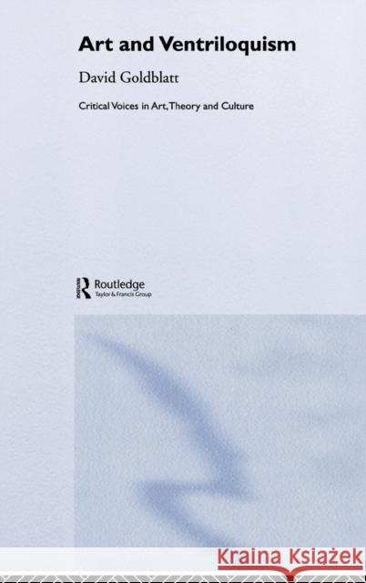 Art and Ventriloquism David Goldblatt 9780415370592 Routledge - książka