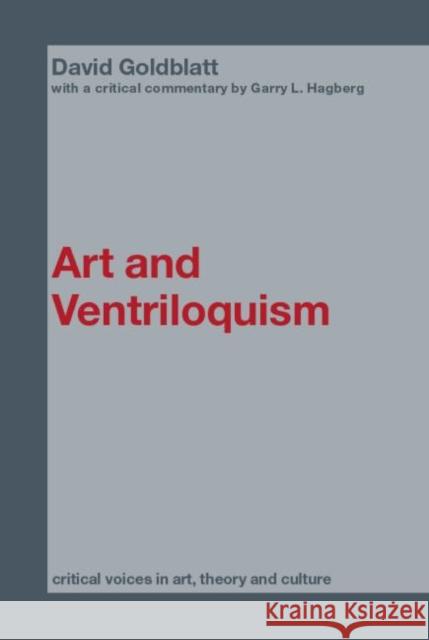 Art and Ventriloquism David Goldblatt Garry L. Hagberg 9780415370608 Routledge - książka