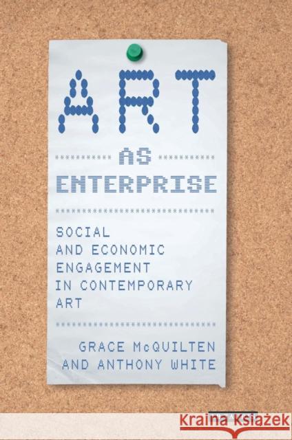 Art as Enterprise Anthony White 9781350437579 Bloomsbury Publishing PLC - książka