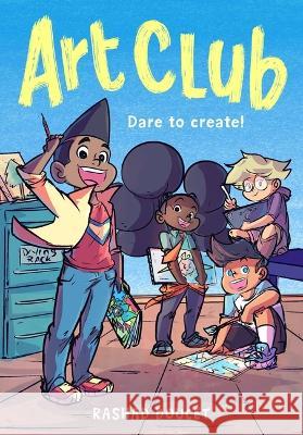 Art Club (a Graphic Novel) Rashad Doucet 9780759556362 Little, Brown Ink - książka