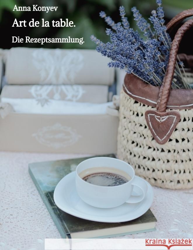 Art de la table. Konyev, Anna 9783384385048 tredition - książka
