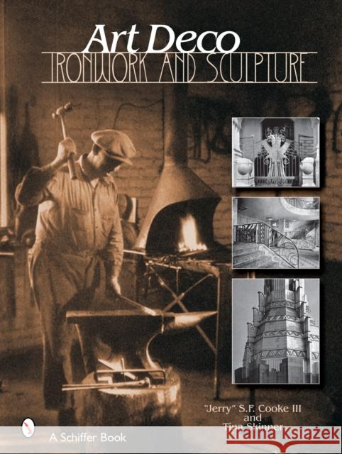Art Deco Ironwork & Sculpture Tina Skinner 9780764322921 Schiffer Publishing - książka