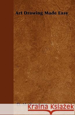 Art Drawing Made Easy D. M. Campana 9781446523353 Macnutt Press - książka