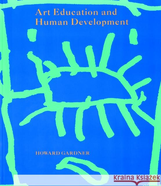 Art Education and Human Development Howard Gardner 9780892361793  - książka