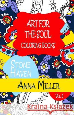 Art For The Soul Coloring Book - Anti Stress Art Therapy Coloring Book: Beach Size Healing Coloring Book: Stone Haven Silva, M. J. 9781515200598 Createspace - książka