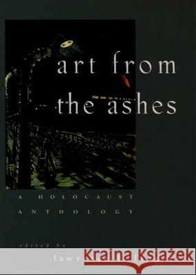 Art from the Ashes: A Holocaust Anthology Lawrence L. Langer 9780195077322 Oxford University Press - książka