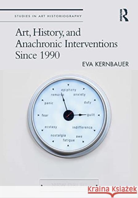 Art, History, and Anachronic Interventions Since 1990 Eva Kernbauer 9780367763251 Routledge - książka
