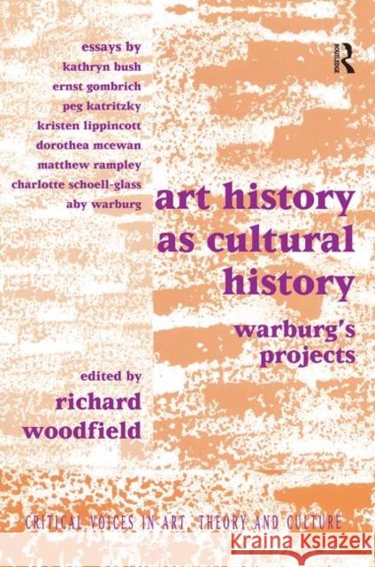 Art History as Cultural History: Warburg's Projects Woodfield, Richard 9789057010033 Routledge - książka