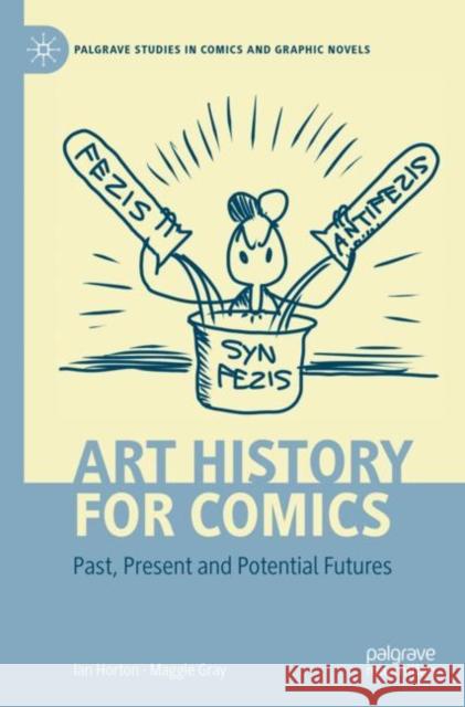 Art History for Comics Maggie Gray 9783031073557 Springer International Publishing AG - książka