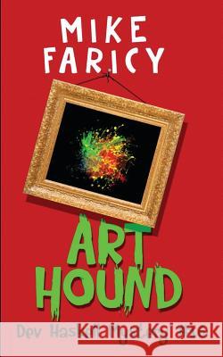 Art Hound Mike Faricy 9781975644376 Createspace Independent Publishing Platform - książka