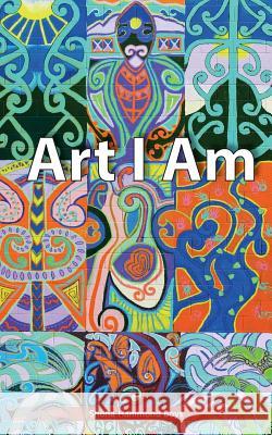 Art I Am Shona Hammon 9781507850992 Createspace - książka