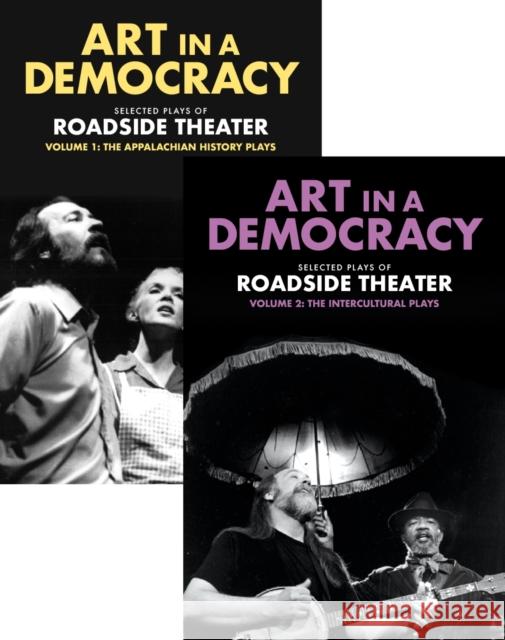 Art in a Democracy: Selected Plays of Roadside Theater, Vol 1 & Vol 2 Roadside Theater Dudley Cocke Ben Fink 9781613322024 New Village Press - książka