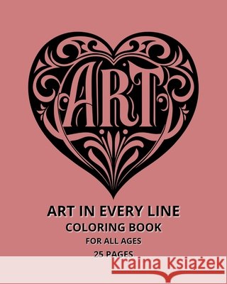 Art in Every Line: Art in Every Line Abbas, Nazia 9798274254588 Independently Published - książka