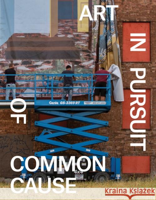 Art in Pursuit of Common Cause Abigail Winograd 9781636811291 Distributed Art Publishers - książka