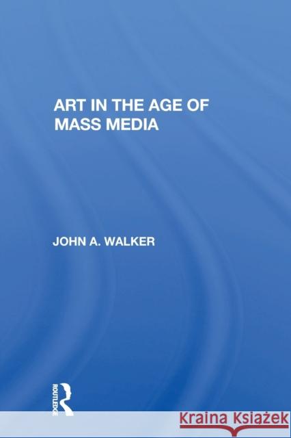 Art in the Age of Mass Media John Walker 9780367159399 Routledge - książka
