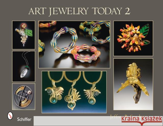 Art Jewelry Today 2 Jeffrey B. Snyder 9780764330650 Schiffer Publishing - książka