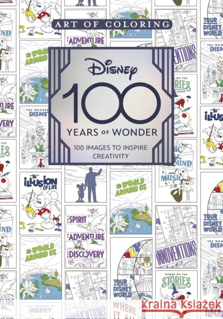 Art of Coloring: Disney 100 Years of Wonder: 100 Images to Inspire Creativity Staff of the Walt Disney Archives 9781368083706 Disney Editions - książka