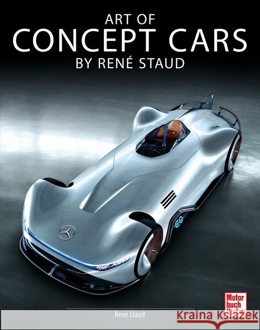 Art of Concept Cars by René Staud Staud, René 9783613045422 Motorbuch Verlag - książka