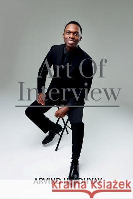 Art Of Interview Arvind Upadhyay 9798887839486 Notion Press, Inc. - książka