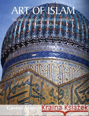 Art Of Islam Gaston Migeon, Henri Saladin 9781646992294 Parkstone Press USA, Limited - książka