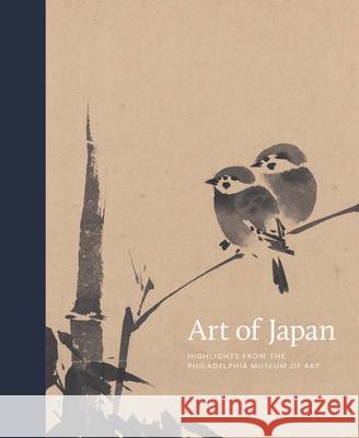 Art of Japan: Highlights from the Philadelphia Museum of Art Fischer, Felice 9780876333006 Yale University Press - książka