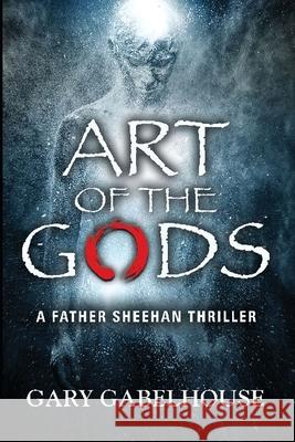 Art of the Gods Gary Gabelhouse 9798548459374 Independently Published - książka