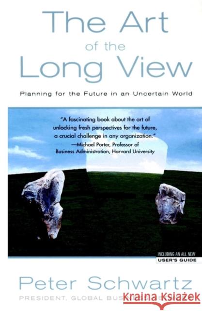 Art of the Long View: Planning for the Future in an Uncertain World Peter (Global Business Network) Schwartz 9780471977858 JOHN WILEY AND SONS LTD - książka