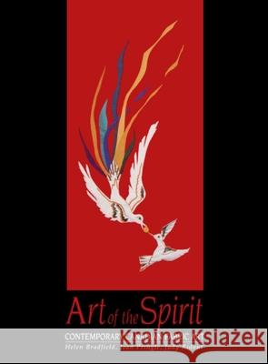 Art of the Spirit: Contemporary Canadian Fabric Art Bradfield, Helen 9781550021523 DUNDURN GROUP LTD - książka