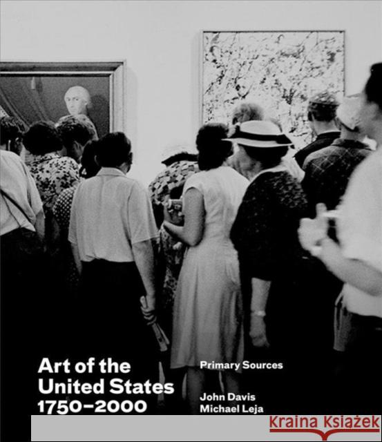 Art of the United States, 1750-2000 John Davis Michael Leja Francesca Rose 9780932171689 Terra Foundation for the Arts - książka