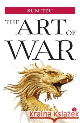 Art of War by sun Tzu Tzu, Sun 9788129140432 Rupa Publications - książka