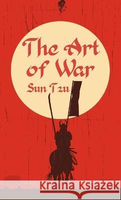 Art of War Hardcover: Classic Literature & Fiction Sun Tzu   9781639233335 Lushena Books Inc - książka