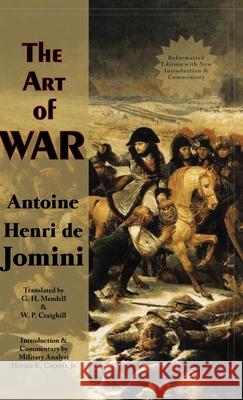 Art of War (Reformatted) Antoine Henri Jomini Mendell and Craighill                    Horace E. Cocroft 9781649730060 ARC Manor - książka