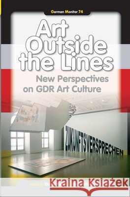 Art Outside the Lines : New Perspectives on GDR Art Culture Elaine Kelly Amy Wlodarski 9789042033412 Rodopi - książka