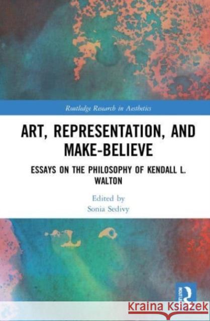 Art, Representation, and Make-Believe  9781032013978 Taylor & Francis Ltd - książka