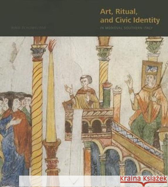 Art, Ritual, and Civic Identity in Medieval Southern Italy Nino M. Zchomelidse 9780271059730 Penn State University Press - książka