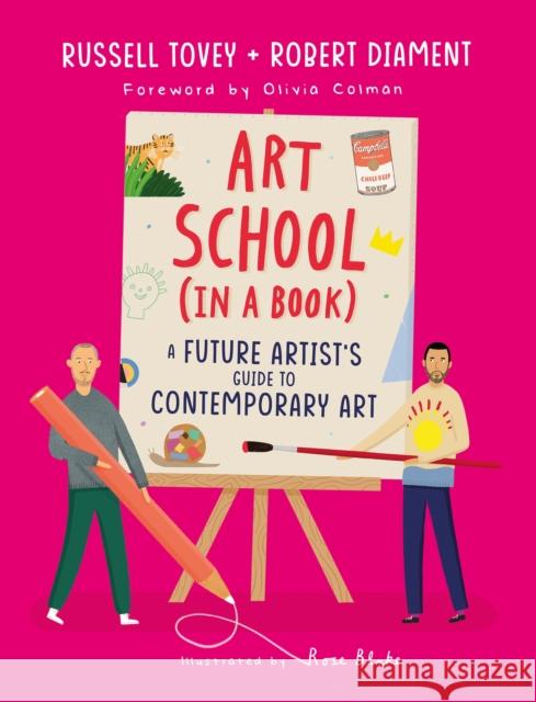 Art School (in a book): A future artist's guide to contemporary art Robert Diament 9781510231412 Hachette Children's Group - książka