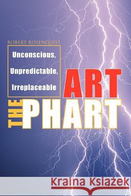 Art the Phart Robert Rosenquist 9781425717544 Xlibris Corporation - książka