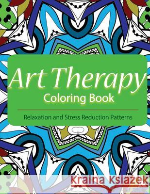 Art Therapy Coloring Book: Art Therapy Coloring Books for Adults: Stress Relieving Patterns V. Art Art Therapy Colorin 9781517709310 Createspace - książka