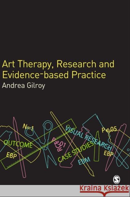 Art Therapy, Research and Evidence-based Practice Andrea Gilroy 9780761941132 Sage Publications - książka