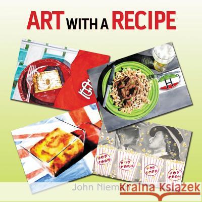 Art with a Recipe John Nieman 9781524549107 Xlibris - książka