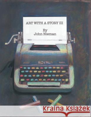 Art with a Story III John Nieman 9781543455304 Xlibris - książka