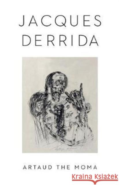 Artaud the Moma Jacques Derrida Kaira M. Cabanas Peggy Kamuf 9780231181679 Columbia University Press - książka