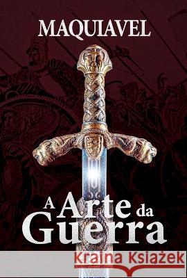 Arte da Guerra Nicolau Maquiavel 9786587817583 Instituto Brasileiro de Cultura Ltda - książka