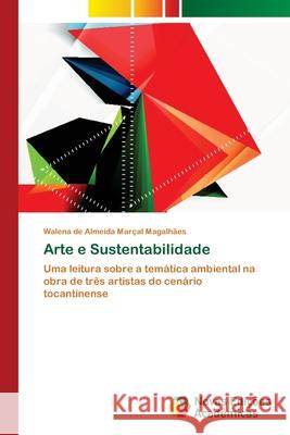Arte e Sustentabilidade de Almeida Marçal Magalhães, Walena 9786202174626 Novas Edicioes Academicas - książka