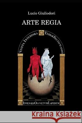 Arte Regia Lucio Giuliodori 9781507779262 Createspace - książka