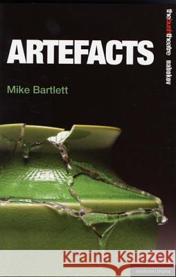 Artefacts Mike Bartlett 9781408106778 Methuen - książka