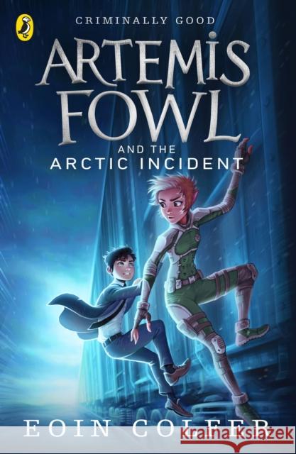 Artemis Fowl and The Arctic Incident Colfer Eoin 9780141339108 Penguin Random House Children's UK - książka