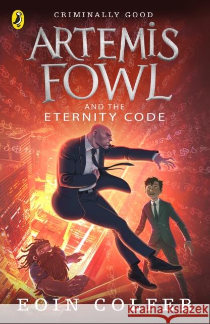 Artemis Fowl and the Eternity Code Eoin Colfer 9780141339115 Penguin Random House Children's UK - książka